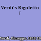 Verdi's Rigoletto /