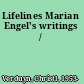 Lifelines Marian Engel's writings /