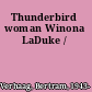 Thunderbird woman Winona LaDuke /