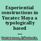 Experiential constructions in Yucatec Maya a typologically based analysis of a functional domain in a Mayan language /