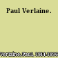 Paul Verlaine.