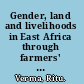 Gender, land and livelihoods in East Africa through farmers' eyes /