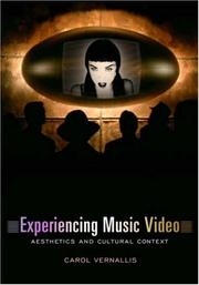 Experiencing music video : aesthetics and cultural context /