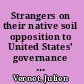 Strangers on their native soil opposition to United States' governance in Louisiana's Orleans territory, 1803-1809 /