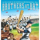 Brothers at bat : the true story of an amazing all-brother baseball team /