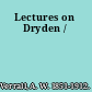 Lectures on Dryden /