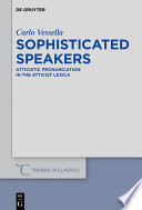 Sophisticated speakers : atticistic pronunciation in the atticist lexica /