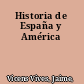 Historia de España y América