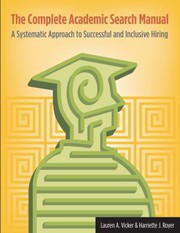 The complete academic search manual : a systematic approach to successful and inclusive hiring /