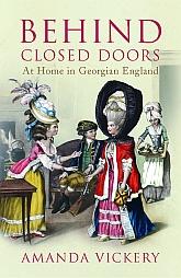 Behind closed doors : at home in Georgian England /