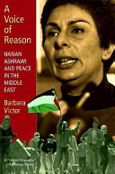 A voice of reason : Hanan Ashrawi and peace in the Middle East /