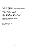 The city and the pillar revised ; including an essay: Sex and the law, and An afterword.