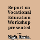 Report on Vocational Education Workshop presented by the N.M. Commission on the Status of Women, 1976-1977 /