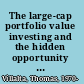 The large-cap portfolio value investing and the hidden opportunity in big company stocks /