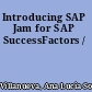 Introducing SAP Jam for SAP SuccessFactors /
