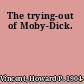 The trying-out of Moby-Dick.