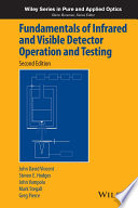 Fundamentals of infrared and visible detector operation and testing /