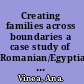 Creating families across boundaries a case study of Romanian/Egyptian mixed marriages /