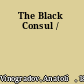 The Black Consul /