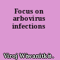 Focus on arbovirus infections