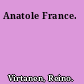 Anatole France.
