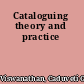 Cataloguing theory and practice