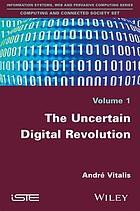 The uncertain digital revolution /