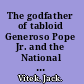 The godfather of tabloid Generoso Pope Jr. and the National enquirer /