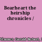Bearheart the heirship chronicles /