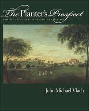 The planter's prospect : privilege and slavery in plantation paintings /