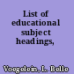List of educational subject headings,