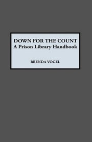 Down for the count : a prison library handbook /