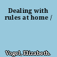 Dealing with rules at home /