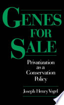 Genes for sale privatization as a conservation policy /