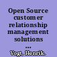 Open Source customer relationship management solutions potential for an impact of Open Source CRM solutions on small- and medium sized enterprises /