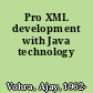 Pro XML development with Java technology