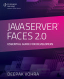 JavaServer Faces 2.0 essential guide for developers /