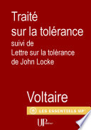 Traité sur la Tolérance (1763) : suivi de la Lettre sur la tolérance (1689) John Locke /
