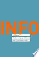 Information : the new language of science /