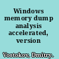 Windows memory dump analysis accelerated, version 2.0