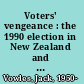 Voters' vengeance : the 1990 election in New Zealand and the fate of the fourth Labour government /