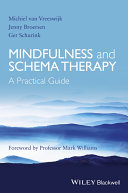 Mindfulness and schema therapy : a practical guide /