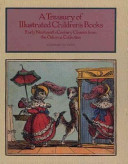 A treasury of illustrated children's books : early nineteenth-century classics from the Osborne collection /