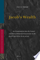 Jacob's wealth an examination into the nature and role of material possessions in the Jacob-cycle (Gen 25:19-35:29) /