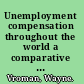 Unemployment compensation throughout the world a comparative analysis /