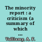 The minority report : a criticism (a summary of which appeared in the "Times" of 19th June 1910).