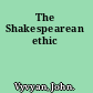 The Shakespearean ethic