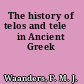 The history of telos and teleō in Ancient Greek