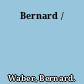 Bernard /