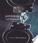 Policing citizens authority and rights /